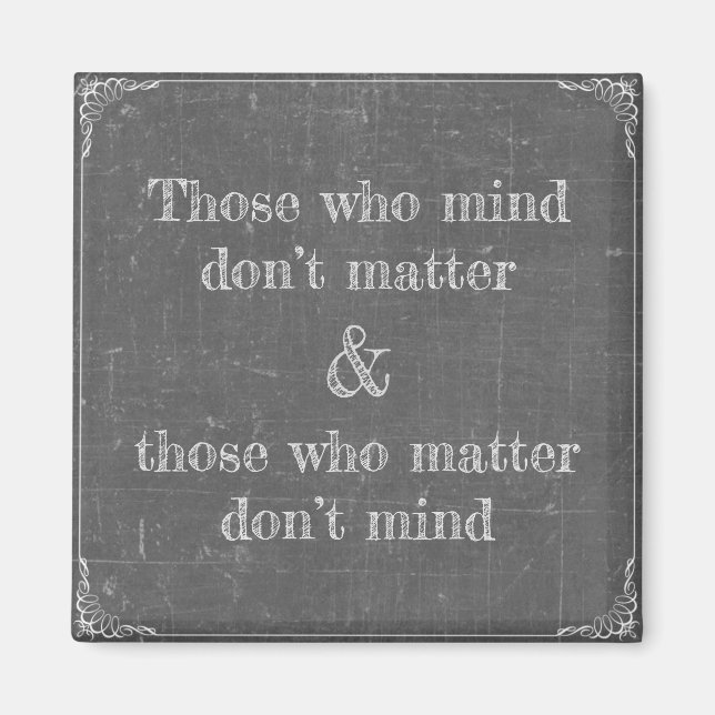 Those who mind magnet (Front)