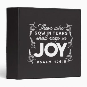 Those Who Sow in Tears Shall Reap in Joy Quotes Binder