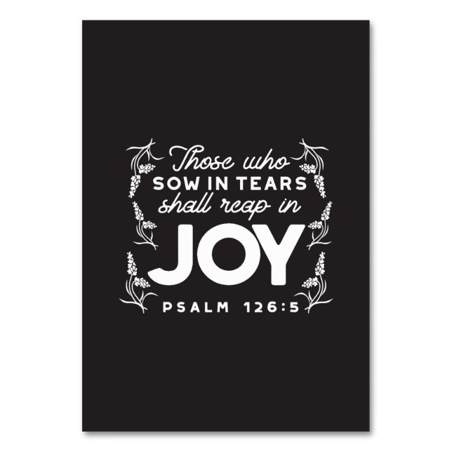 Those Who Sow in Tears Shall Reap in Joy Quotes Table Number (Front)