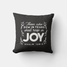Those Who Sow in Tears Shall Reap in Joy Quotes