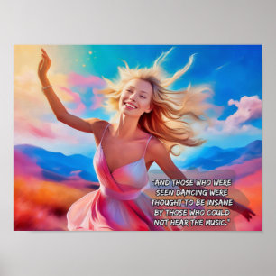 Those who were seen dancing - music quote poster