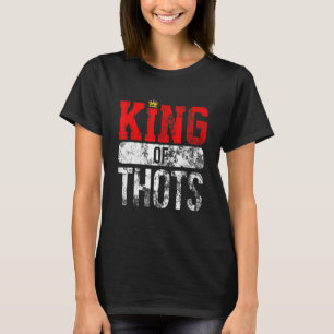 Thot Player Thots Single Guy Bro Dating For Him  G T-Shirt