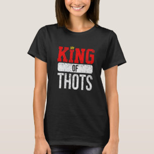 Thot Player Thots Single Guy Bro Dating For Him  G T-Shirt