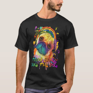 Thou Shall Hug the Pug Dog Breed Humor Puppy 1 T-Shirt