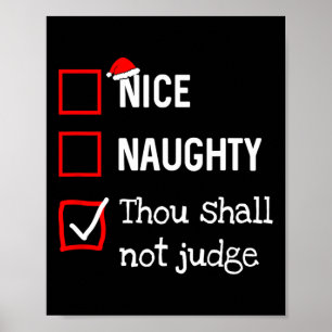 Thou Shall Not Judge Fun Naughty Nice List Christm Poster