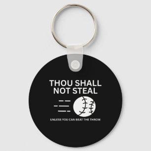 Thou Shall Not Steal Softll Player Coach  Keychain