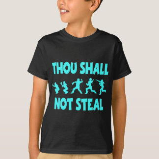THOU SHALL NOT STEAL T-Shirt