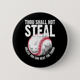 Thou Shall Not Steal Unless You Can Beat The Throw 2 Inch Round Button