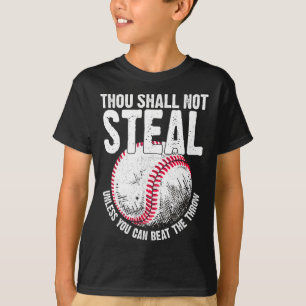 Thou Shall Not Steal Unless You Can Beat The Throw T-Shirt
