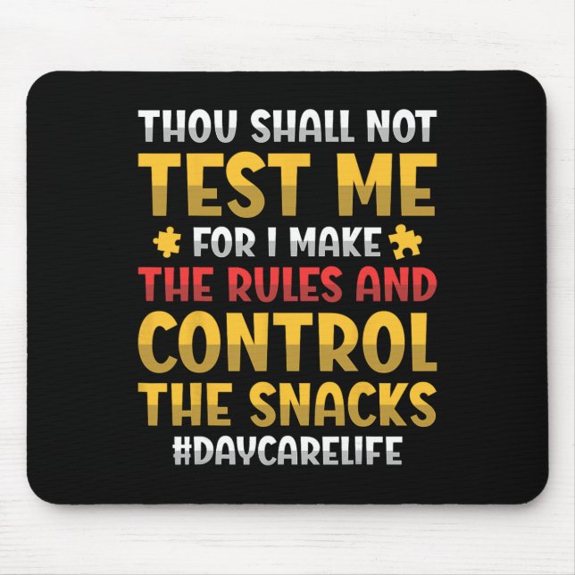 Thou Shall Not Test Me For I Make The Rules Daycar Mouse Pad (Front)