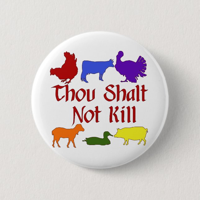 Thou Shalt Not Kill 2 Inch Round Button (Front)