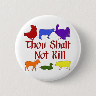 Thou Shalt Not Kill 2 Inch Round Button