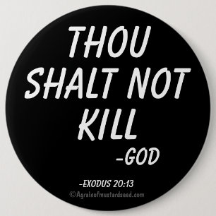 Thou shalt not kill 6 inch round button