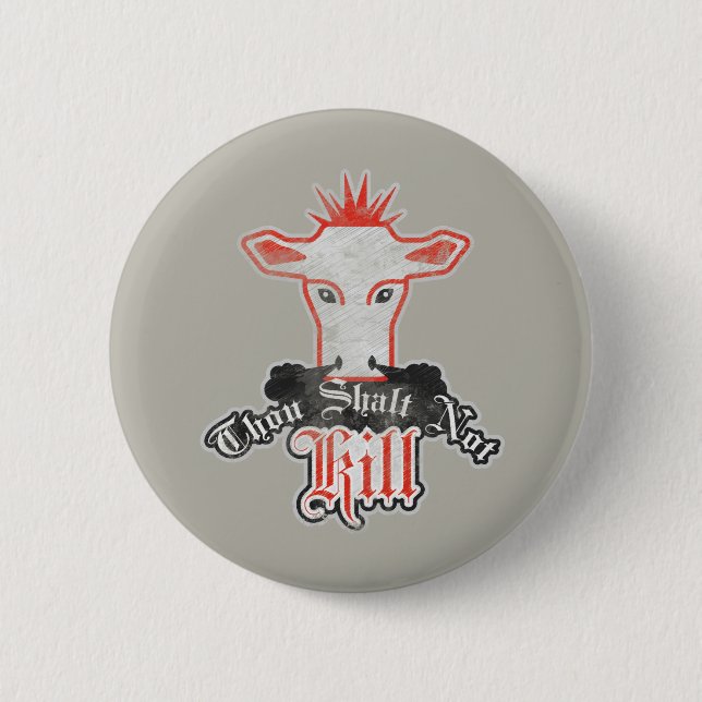 Thou Shalt Not Kill Vegan 2 Inch Round Button (Front)