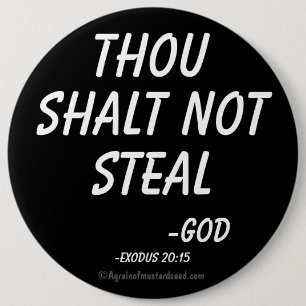 Thou shalt not steal 6 inch round button