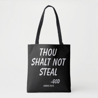 Thou shalt not steal tote bag
