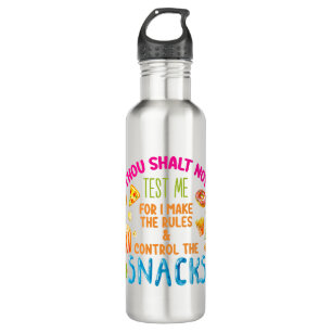 Thou Shalt Not Test Me For I Make The Rules  710 Ml Water Bottle