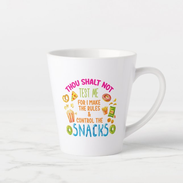 Thou Shalt Not Test Me For I Make The Rules  Latte Mug (Right)