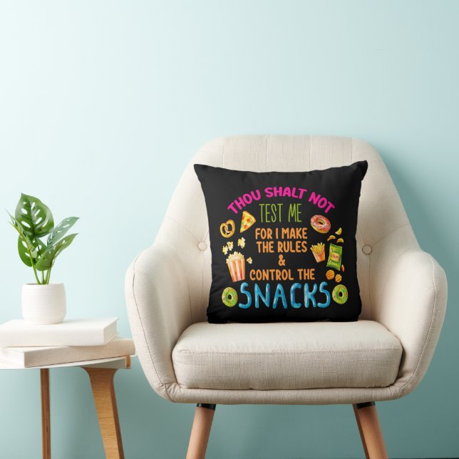 Thou Shalt Not Test Me For I Make The Rules  Throw Pillow (Chair)