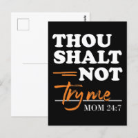 Thou Shalt Not Try Me Mom