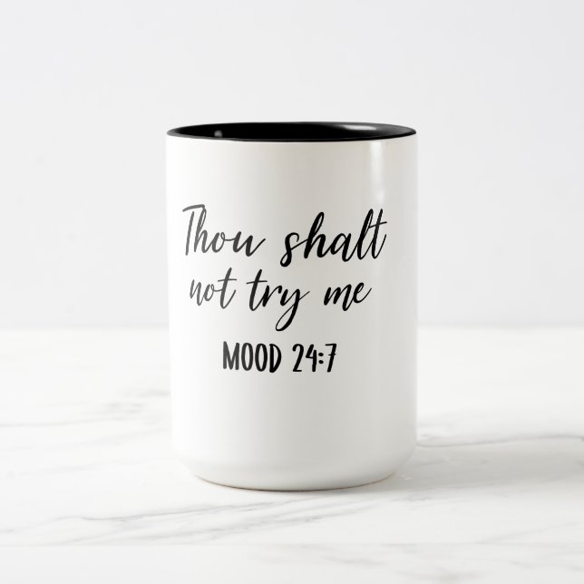 Thou Shalt Not Try Me Two-Tone Coffee Mug (Center)