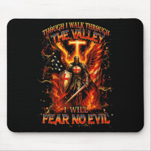 Though I Walk The Valley I Will Fear No Evil Quote Mouse Pad