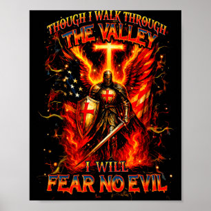 Though I Walk The Valley I Will Fear No Evil Quote Poster