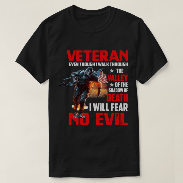 Though I Walk Through Military s veteran 22 T-Shirt (Design Front)