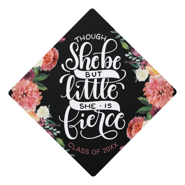 Though she be but little she is fierce Graduation Graduation Cap Topper (Front)