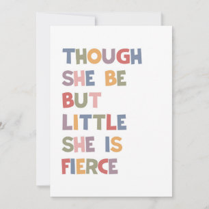 Though She be But Little She Is Fierce Holiday Card