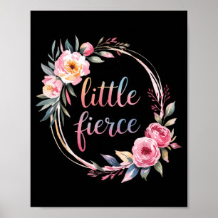 Though She Be But Little She Is Fierce Insrational Poster
