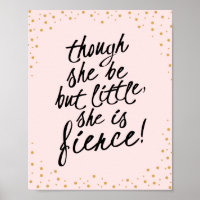 Though She Be Little, She is Fierce Pink Gold