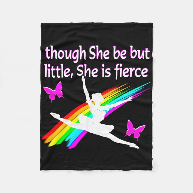 THOUGH SHE IS LITTLE SHE IS FIERCE DANCER DESIGN FLEECE BLANKET (Front)