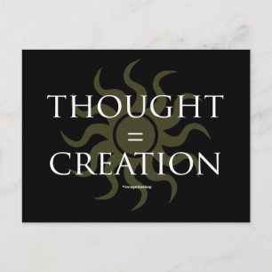 Thought = Creation Postcard