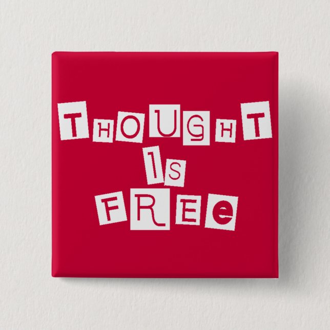Thought is free 2 inch square button (Front)