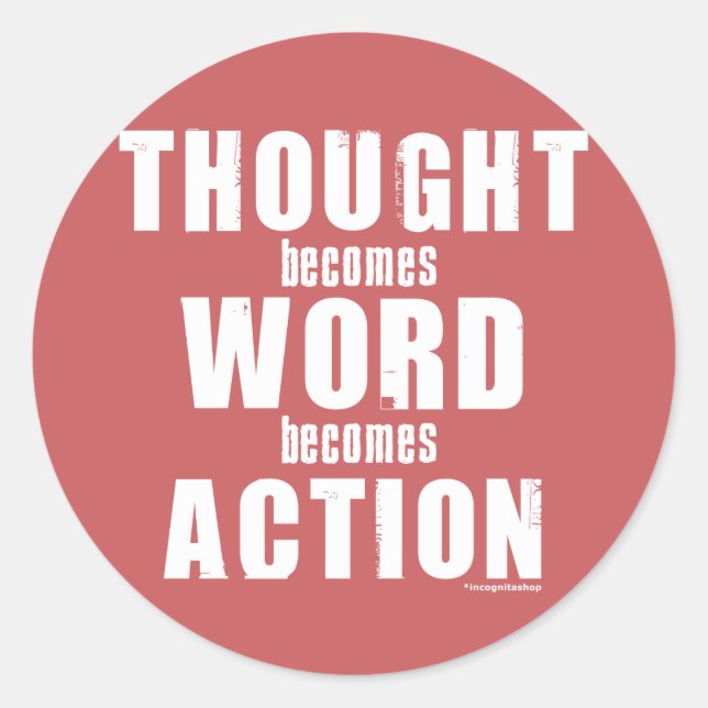 Thought, Word, Action Classic Round Sticker (Front)