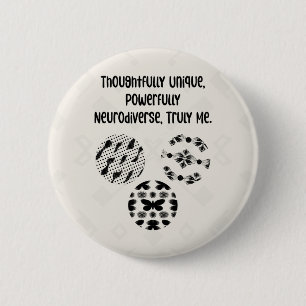 Thoughtfully Unique Powerfully Neurodiverse Truly  2 Inch Round Button