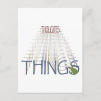 Thoughts become things