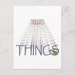 Thoughts become things postcard