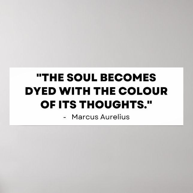 Thoughts Colour Our Soul - Marcus Aurelius Poster (Front)