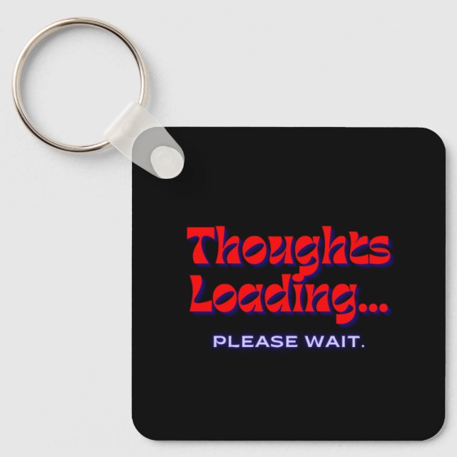 Thoughts Loading | Metal Square Keychain (Front)