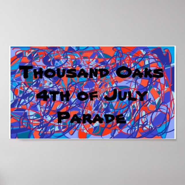 Thousand Oaks 4th of July Parade,abstract art Poster (Front)