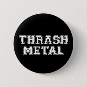 Thrash Metal 2 Inch Round Button
