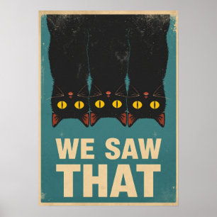 Three Black Cats Parody Wall Art - We Saw That