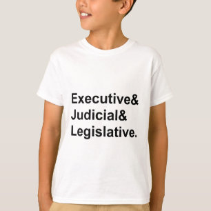 Three Branches of Government Executive Legislative T-Shirt