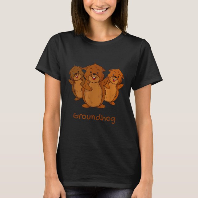 Three Cute Groundhogs Funny Woodchuck &amp; Ground T-Shirt (Front)