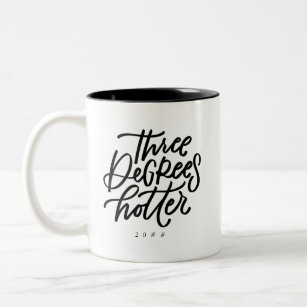 Three Degrees Hotter Two-Tone Coffee Mug