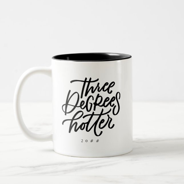 Three Degrees Hotter Two-Tone Coffee Mug (Left)