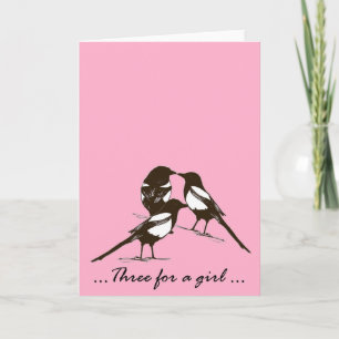 Three for a girl - magpies greetings card