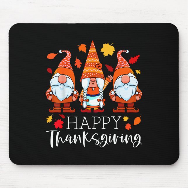Three Gnomes Happy Thanksgiving Gnomes Fall Gnome  Mouse Pad (Front)